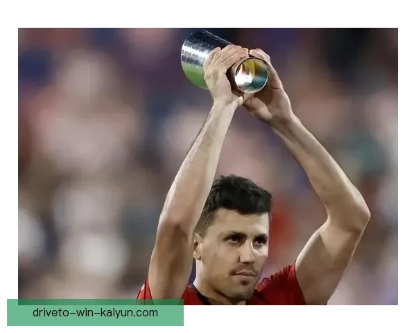 罗德里在媒体评价中表现稳健，回应外界关注的关键时刻